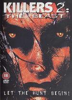 Killers 2: The Beast