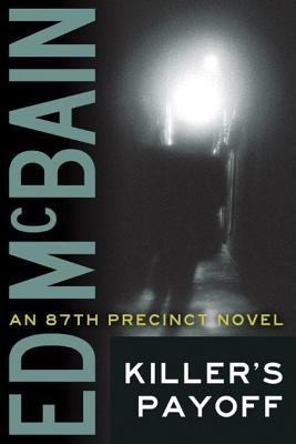 Killer's Payoff - McBain, Ed