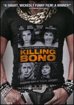 Killing Bono - Nick Hamm
