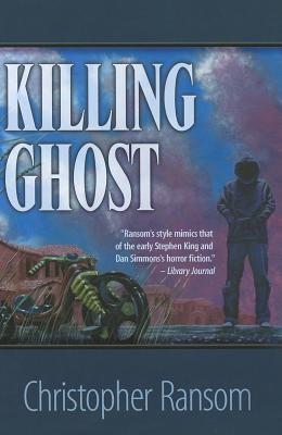 Killing Ghost - Ransom, Christopher