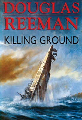 Killing Ground - Reeman, Douglas