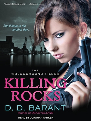 Killing Rocks - Barant, D D, and Parker, Johanna (Narrator)