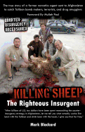 Killing Sheep: The Righteous Insurgent: Killing Sheep: The Righteous Insurgent