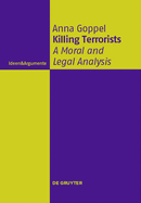 Killing Terrorists: A Moral and Legal Analysis