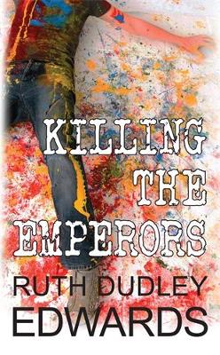 Killing the Emperors - Dudley Edwards, Ruth