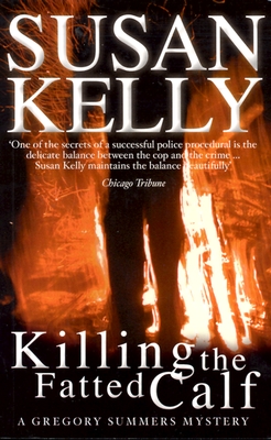 Killing the Fatted Calf - Kelly, Susan