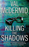 Killing the Shadows