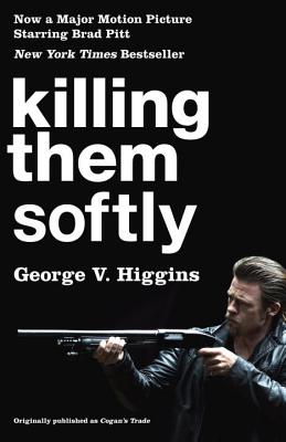 Killing Them Softly - Higgins, George V