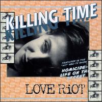 Killing Time [EP] - Love Riot