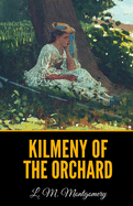 Kilmeny of the Orchard