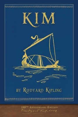 Kim (100th Anniversary Edition): Illustrated First Edition - Kipling, Rudyard