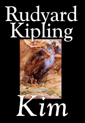 Kim by Rudyard Kipling, Fiction, Literary - Kipling, Rudyard