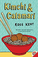 Kimchi & Calamari