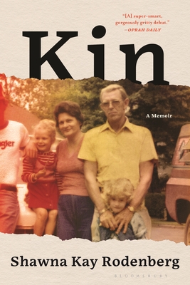 Kin: A Memoir - Rodenberg, Shawna Kay