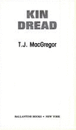 Kin Dread - MacGregor, T J