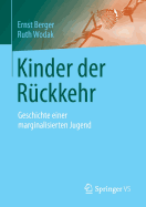 Kinder Der R?ckkehr: Geschichte Einer Marginalisierten Jugend