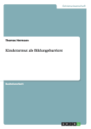 Kinderarmut ALS Bildungsbarriere