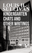 Kindergarten Chats and Other Writings