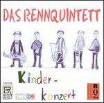 Kinderkonzert - Das Rennquintett