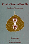 Kindly Bent to Ease Us III: Wonderment