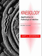 Kinesiology: Application to Pathological Motion - Soderberg, Gary L