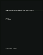 Kinetics of High-Temperature Processes - Kingery, William D (Editor)
