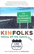 Kinfolks: Falling Off the Family Tree