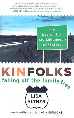 Kinfolks: Falling Off the Family Tree - Alther, Lisa