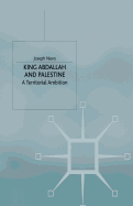 King Abdallah and Palestine: A Territorial Ambition