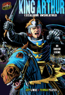 King Arthur: Excalibur Unsheathed [An English Legend]