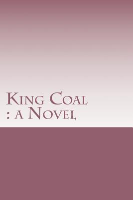 King Coal - Upton Sinclair