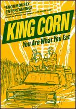 King Corn: You Are What You Eat