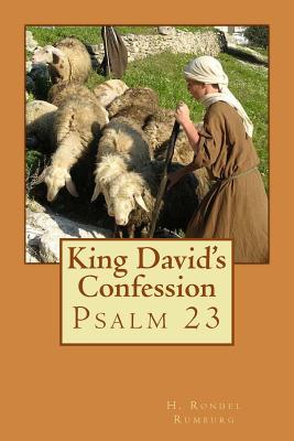 King David's Confession: Psalm 23 - Rumburg, H Rondel