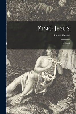 King Jesus - Graves, Robert 1895-1985