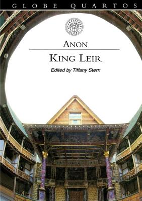 King Leir - Anonymous, and Stern, Tiffany (Editor)