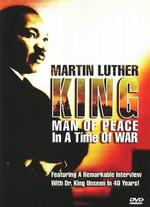 King: Man of Peace in a Time of War