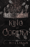 King of Corium: Dark Enemies to Lovers Bully Romance