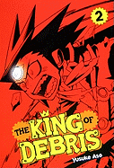 King of Debris, Volume 2