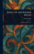 King--of the Khyber Rifles