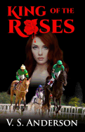 King of the Roses