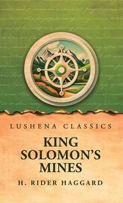 King Solomon's Mines - H Rider Haggard
