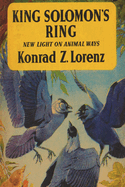 King Solomon's ring : new light on animal ways