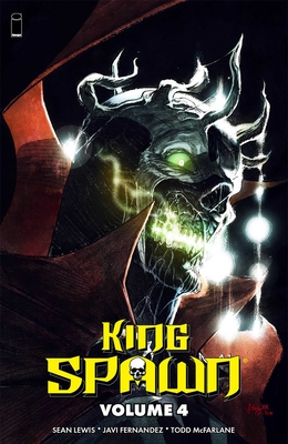 King Spawn Volume 4 - Lewis, Sean, and McFarlane, Todd