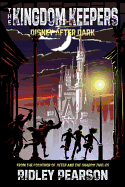 Kingdom Keepers: Disney After Dark - Pearson, Ridley