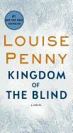 Kingdom of the Blind: A Chief Inspector Gamache Novel