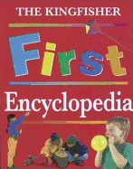 Kingfisher First Encyclopedia