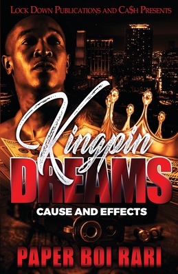Kingpin Dreams: Cause and Effects - Rari, Paper Boi