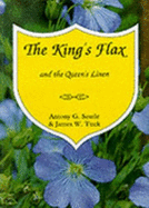 King's Flax and the Queen's Linen