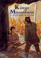 Kings Mountain - Wisler, G. Clifton