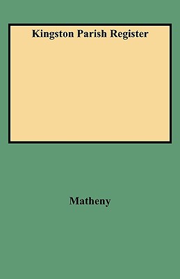 Kingston Parish Register - Matheny, Emma R, and Yates, Helen K
